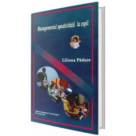 Managementul spasticitatii la copil - Liliana Padure