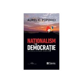 Nationalism sau Democratie – Aurel C. Popovici