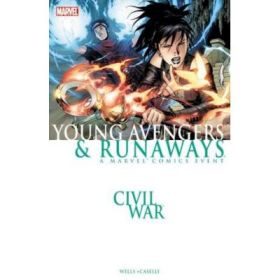 Civil War: Young Avengers &amp; Runaways - Zeb Wells