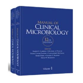 Manual of Clinical Microbiology, 2 Volume Set - Karen C. Carroll (Editor), Michael A. Pfaller (Editor), Marie Louise Landry (Editor)