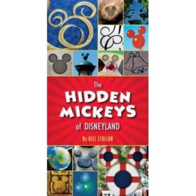 The Hidden Mickeys Of Disneyland - Bill Scollon