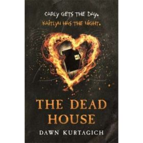 The Dead House - Dawn Kurtagich