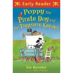 Poppy the Pirate Dog and the Treasure Keeper - Liz Kessler