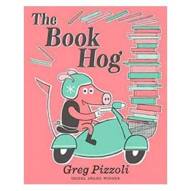 The Book Hog - Greg Pizzoli