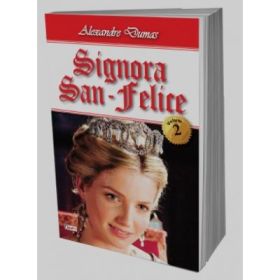 Signora San-Felice. Volumul 2 - Alexandre Dumas