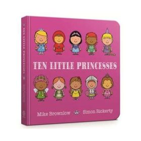 Ten Little Princesses Board Book - Mike Brownlow