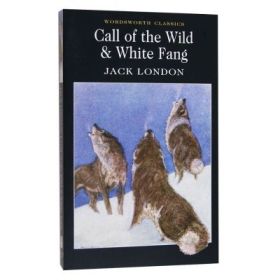 Call of the Wild &amp; White Fang - Jack London
