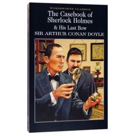 Casebook of Sherlock Holmes &amp; His Last Bow - Sir Arthur Conan Doyle