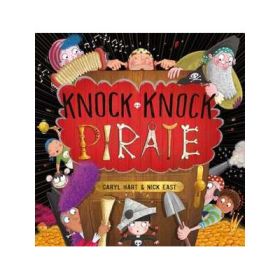 Knock Knock Pirate - Caryl Hart