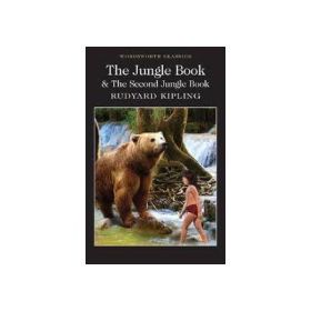 The Jungle Book and The Second Jungle Book - Rudyard Kipling