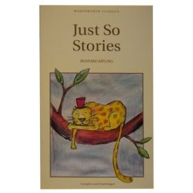 Just So Stories - Rudyard Kipling