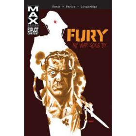 Fury Max: My War Gone By Vol. 1 - Garth Ennis
