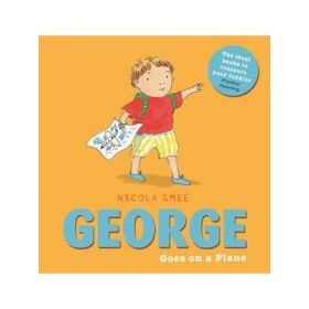 George Goes on a Plane - Nicola Smee
