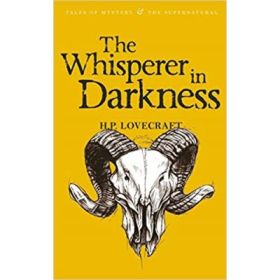 The Whisperer in Darkness, Volume One: Collected Stories - Howard Philips Lovecraft