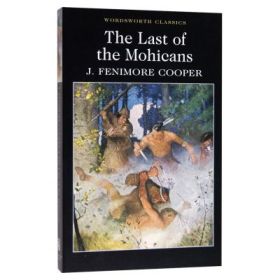 Last of The Mohicans - J. Fenimore Cooper