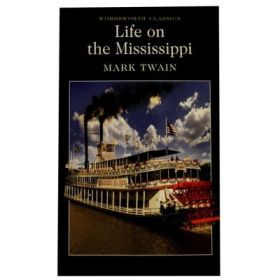 Life on the Mississippi - Mark Twain