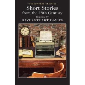 Short Stories from the Nineteenth Century - David Stuart Davies