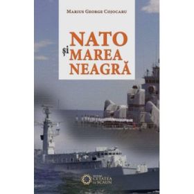 NATO si Marea Neagra - George Cojocaru