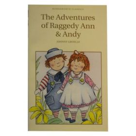 The Adventures Of Raggedy Ann &amp; Andy - Johnny Gruelle