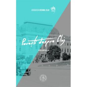 Povesti despre Cluj 3 - Victor-Eugen Salca