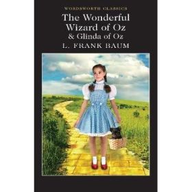 The Wonderful Wizard of Oz &amp; Glinda of Oz - Lyman Frank Baum
