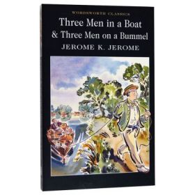 Three Men in a Boat &amp; Three Men on the Bummel - Jerome K. Jerome