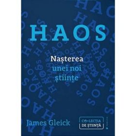 Haos. Nasterea unei noi stiinte - James Gleick