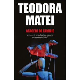 Afaceri de familie - Teodora Matei