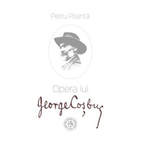 Opera lui George Cosbuc - Petru Poanta