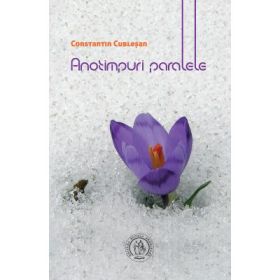 Anotimpuri paralele - Constantin Cublesan