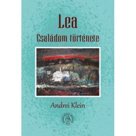Lea. Családom története - Andrei Klein