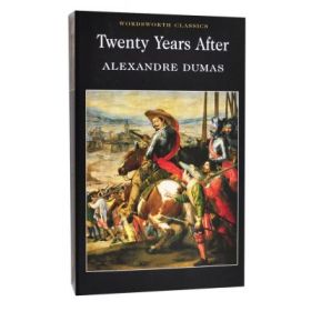Twenty Years After - Alexandre Dumas