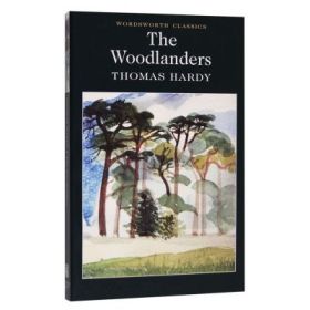 Woodlanders - Thomas Hardy