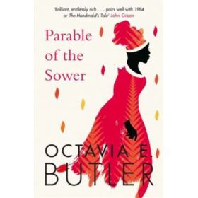 Parable of the Sower - Octavia E. Butler