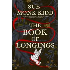 The Book of Longings - Sue Monk Kidd