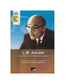 L. M. Arcade - un scriitor roman in exilul parizian - L. M. Arcade