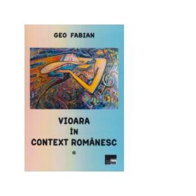 Vioara in context romanesc - Geo Fabian