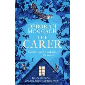 The Carer - Deborah Moggach