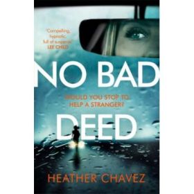 No Bad Deed - Heather Chavez