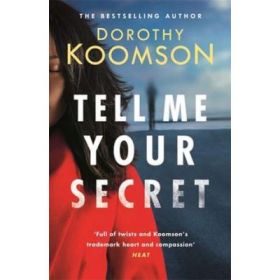 Tell Me Your Secret - Dorothy Koomson