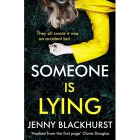 Someone Is Lying - Jenny Blackhurst