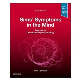 Sims' Symptoms in the Mind: Textbook of Descriptive Psychopathology - Femi Oyebode