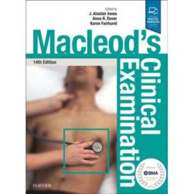 Macleod's Clinical Examination - J. Alastair Innes, Anna R Dover, Karen Fairhurst