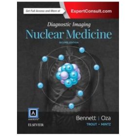 Diagnostic Imaging. Nuclear Medicine - Paige A Bennett, Umesh D Oza