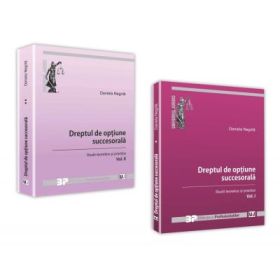 Pachet Dreptul de optiune succesorala. Volumele 1-2 - Daniela Negrila