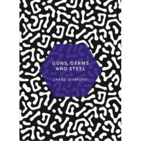 Guns, Germs and Steel. Patterns of the Planet - Jared Diamond