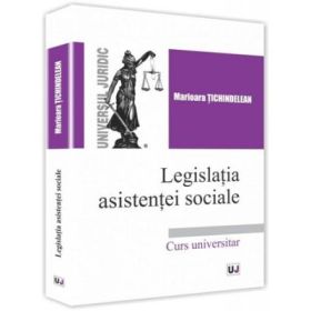 Legislatia asistentei sociale - Marioara Tichindelean
