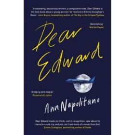 Dear Edward - Ann Napolitano