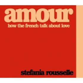 Amour - Stefania Rousselle