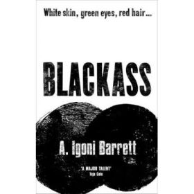 Blackass - A. Igoni Barrett